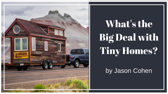 What's the Big Deal with Tiny Homes_ by Jason Cohen Pittsburgh